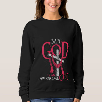 Mijn God is een Geweldige God Christelijke Vertrou Trui