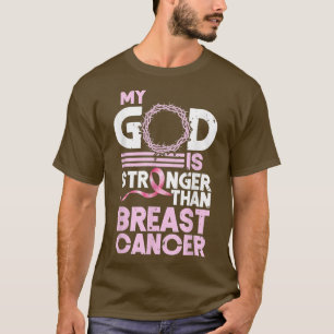 Mijn God is sterker dan borstkanker... T-shirt