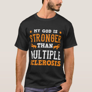 Mijn God is sterker dan Multiple Sclerose Faith T-shirt