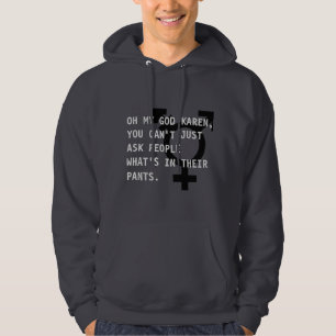 Mijn god Karen met een trans-bord Hoodie