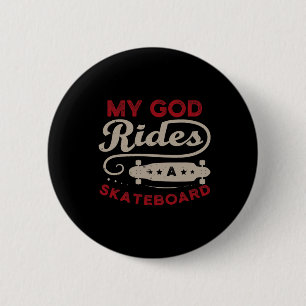 Mijn God Rijdt Op Een Skateboard Voor Een Skateboa Ronde Button 5,7 Cm