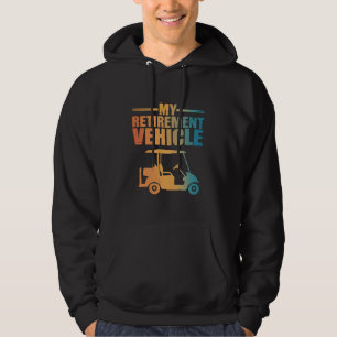 Mijn golfwagentje voor na mijn pensioen Golfer lie Hoodie