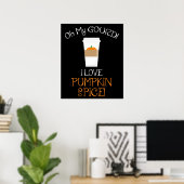 Mijn Gourd. Ik hou van Pumpkin Spice! Poster (Thuiskantoor)