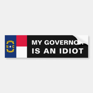Mijn gouverneur is een Idiot in North Carolina Bumpersticker