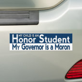 Mijn gouverneur is een Moron Bumpersticker (Op auto)