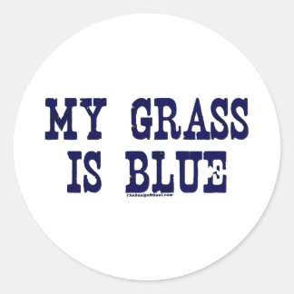 Mijn gras is blauw ronde sticker