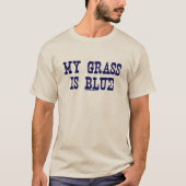 Mijn gras is blauw t-shirt (Voorkant)
