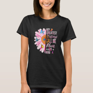 Mijn grootste zegeningen noemen me mama en Nana Ha T-shirt