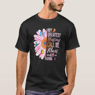Mijn grootste zegeningen noemen me mama en Nana Ha T-shirt