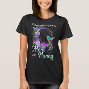 Mijn grootste zegeningen noemen me mama en nanny h t-shirt