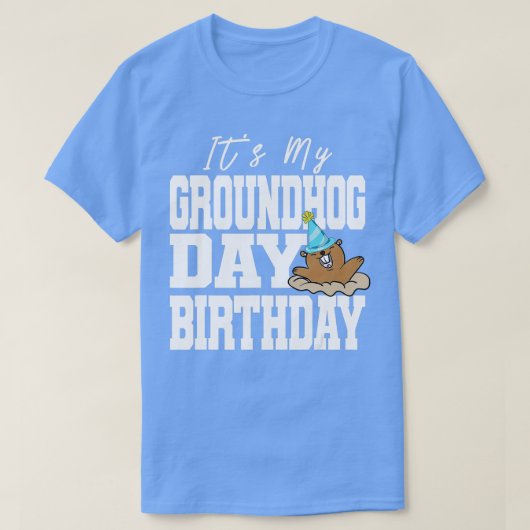 Mijn Groundhog Dag Birthday T-shirt (Design voorkant)