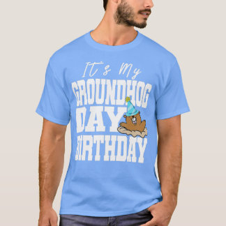 Mijn Groundhog Dag Birthday T-shirt