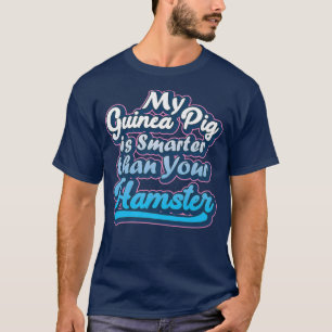 Mijn Guinee Varkens is een slimmer Sarcastisch Hum T-shirt