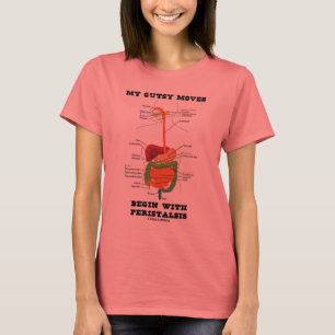 Mijn gutsy bewegingen beginnen met peristalsis (sp t-shirt