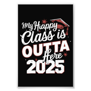 Mijn Happy Class is hier uit 2025 senior Afstudere Foto Afdruk