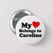 Mijn hart behoort tot Caroline Ronde Button 5,7 Cm (Voorkant /achterkant)
