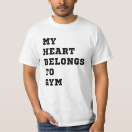 Mijn hart behoort tot de gym t-shirt