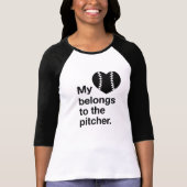Mijn hart behoort tot de pitcher. t-shirt (Voorkant)