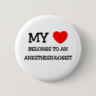 Mijn hart behoort tot een ANESTHESIOLOGIST Ronde Button 5,7 Cm