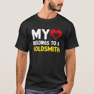 Mijn hart behoort tot een goudsmid-juweliersmaker t-shirt
