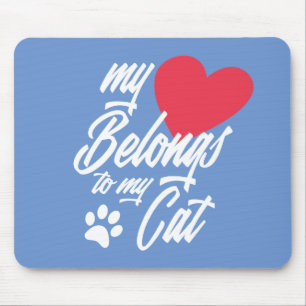 Mijn hart behoort tot mijn kat-Valentijn Mousepa Muismat