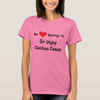 Mijn hart behoort tot Sir Digby Chicken Caesar T-shirt