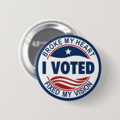 MIJN HART BRAK EN MIJN ZICHT HERSTELDE RONDE BUTTON 5,7 CM (Voorkant /achterkant)