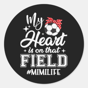 Mijn hart is op dat voetbalveld Mimi oma Ronde Sticker