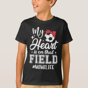 Mijn hart is op dat voetbalveld Mimi oma  T-shirt