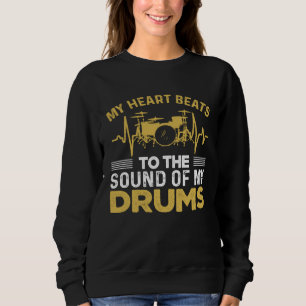 Mijn Hart Slaat Op Het Geluid Van Mijn Drums Music Trui