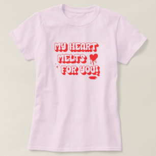 Mijn hart smelt voor u citaat met hart t-shirt