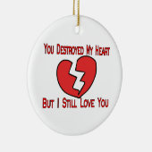 Mijn hart Valentijn vernietigd Keramisch Ornament (Rechts)