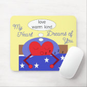 Mijn hartdromen van jou muismat (Met muis)