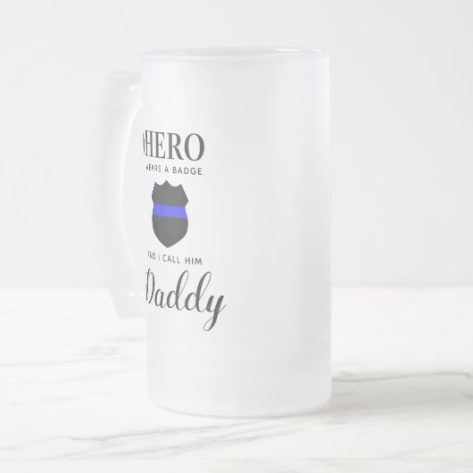 Mijn Hero draagt een badge-politievader Matglas Bierpul (Voorkant links)