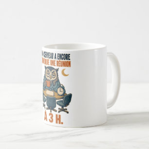 Mijn hersenen hebben een vergadering om 3 uur 's o koffiemok