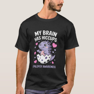 Mijn Hersenen Hebben Hik Leuk Epilepsie Bewustzijn T-shirt