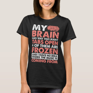 Mijn hersenen hebben veel te veel tabbladen open - t-shirt