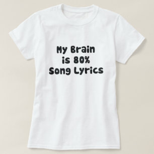 MIJN HERSENEN ZIJN 80% DE LYRISCHE GEDICHTEN VAN T-SHIRT