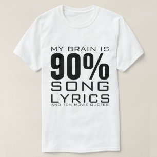 MIJN HERSENEN ZIJN 90% DE LYRISCHE GEDICHTEN VAN T-SHIRT