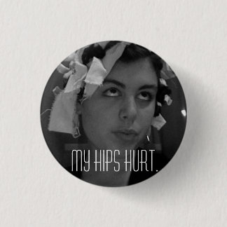 MIJN HIPS HURT RONDE BUTTON 3,2 CM