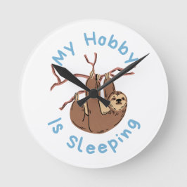 Mijn hobby is slapen – Grappig luiaard ontwerp Ronde Klok