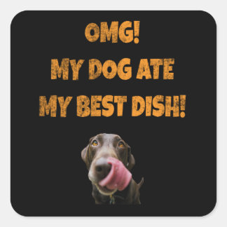 Mijn hond at mijn beste schaaltje roestvrij staal vierkante sticker