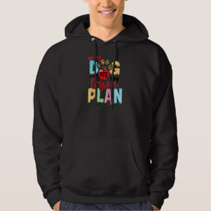Mijn hond Ate Mijn leraar Les Plan Afgelopen dag S Hoodie
