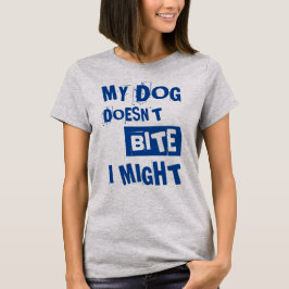 Mijn hond breekt niet | Funny Quote T-shirt
