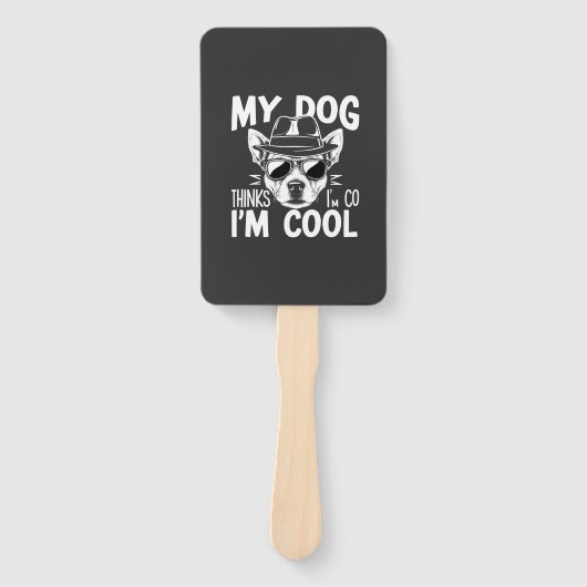 Mijn hond denkt dat ik cool ben handwaaier (Voorkant)