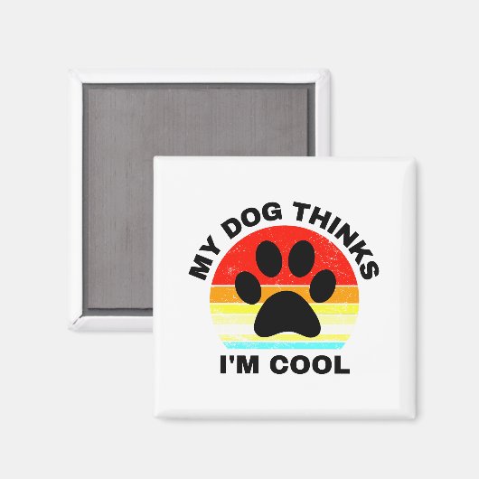 Mijn hond denkt dat ik Cool Magnet ben Magneet (Voorkant / Achterkant)