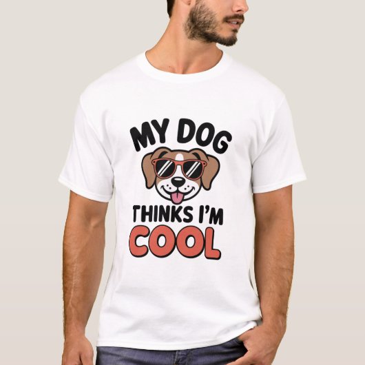 Mijn hond denkt dat ik cool Shirt ben (Voorkant)