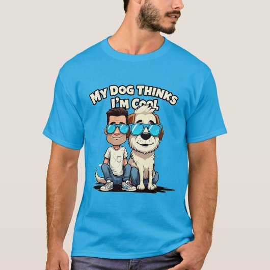 Mijn hond denkt dat ik een cool grappig hondenlief t-shirt (Voorkant)
