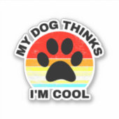 Mijn hond denkt dat ik knuffel ben. sticker (Voorkant)