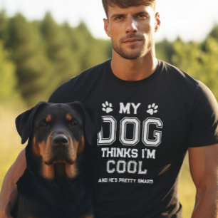 Mijn hond denkt dat ik kool ben t-shirt